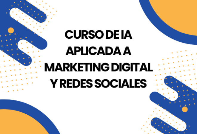 Curso de IA Aplicada a Marketing Digital y Redes Sociales