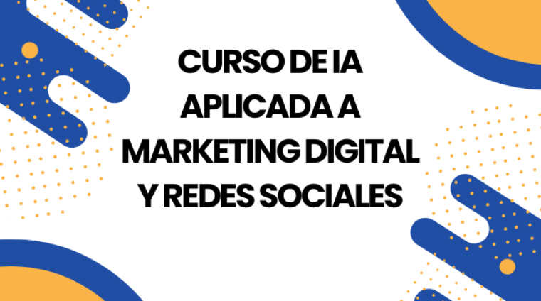 Curso de IA Aplicada a Marketing Digital y Redes Sociales