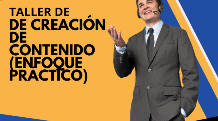 Taller Básico de Creación de Contenido (Enfoque Práctico)