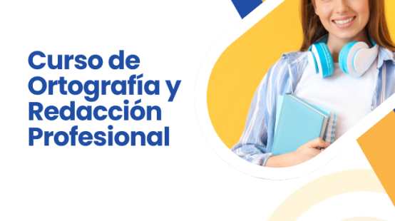 Curso de Ortografía y Redacción Profesional