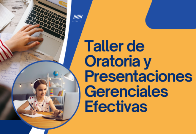 Taller de Oratoria y Presentaciones Gerenciales Efectivas